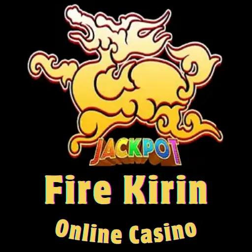 Fire Kirin Online Casino